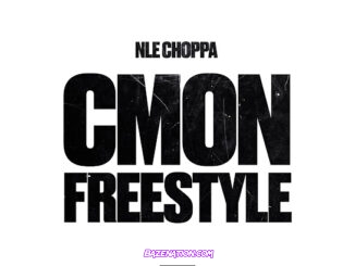NLE Choppa - CMON FREESTYLE